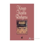 KAYIP KENTIN RADYOSU - DANIEL ALARCON