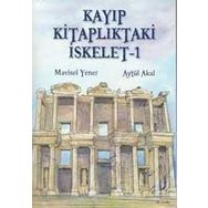 Kayıp Kitaplıktaki İskelet 1 - Aytül Akal