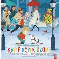 Kayıp Köpek Üzüm - Claire Freedman