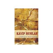 KAYIP RUHLAR - A. KADIR KONUK;DERYA CEBECİOĞLU