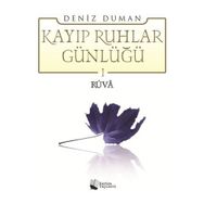Kayıp Ruhlar Günlüğü -1 Ruva - Deniz Duman
