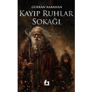 Kayıp Ruhlar Sokağı Gürkan Karahan