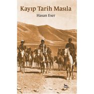 Kayıp Tarih Masıla - Hasan Eser