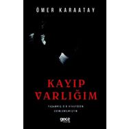 Kayıp Varlığım - Ömer Karaatay