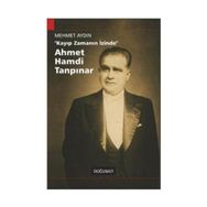 "KAYIP ZAMANIN İZİNDE" AHMET HAMDI TANPINAR - MEHMET AYDIN (ISBN:9789758717613)