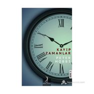 KAYIP ZAMANLAR - PETER HOBBS