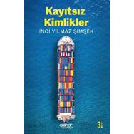 Kayıtsız Kimlikler - İnci Yılmaz Şimşek