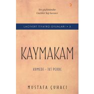 Kaymakam-Komedi İki Perde-Lacivert Tiyatro Oyunları 3 - Mustafa Çuhacı