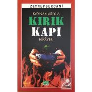 Kaynaklarıyla Kırık Kapı Hikayesi - Zeynep Sercani