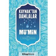 Kaynaktan Damlalar Mü'min - S. Remzi Özkan