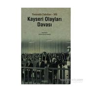 KAYSERI OLAYLARI DAVASI YASSIADA ZABITLARI VIII - EMINE GÜRSOY NASKALI