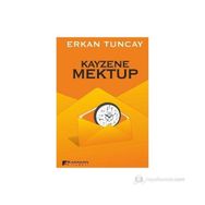KAYZENE MEKTUP - ERKAN TUNCAY