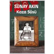 KAZA SÜSÜ - SUNAY AKIN