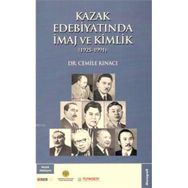 Kazak Edebiyatında İmaj ve Kimlik - Cemile Kınacı