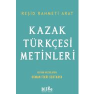 Kazak Türkçesi Metinleri - Reşid Rahmeti Arat