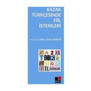 KAZAK TÜRKÇESİNDE FIIL İSTEMLERİ - OKTAY SELIM KARACA