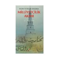 KAZAN TATARLARI ARASINDA MILLIYETÇILIK AKIMI - ALPER ALP