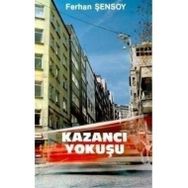 KAZANCI YOKUŞU - FERHAN ŞENSOY
