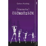 Kazara Ölümsüzlük - Görkem Kızıldağ