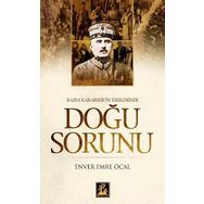 KAZIM KARABEKIR'IN ESERLERINDE DOĞU SORUNU - ENVER EMRE ÖCAL