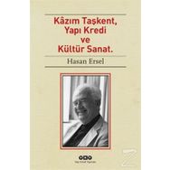 Kazım Taşkent Yapı Kredi ve Kültür Sanat - Hasan Ersel