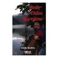 Keder Ektim Yüreğime - Halil Manuş