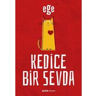 Kedice Bir Sevda - Alfa Yayıncılık