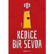 Kedice Bir Sevda - Ege