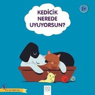 Kedicik Nerede Uyuyorsam?-Güzel Uyu Sağlıklı Büyü - Didier Zanon