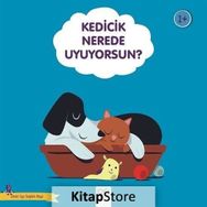 Kedicik Nerede Uyuyorsun? - Güzel Uyu Sağlıklı Büyü Didier Zanon