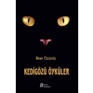 Kedigözü Öyküler - İlker Özünlü
