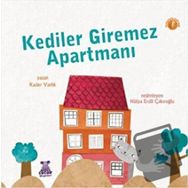 Kediler Giremez Apartmanı - Kader Varlık