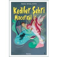 Kediler Şehri Macerası - Arzu Başlantı