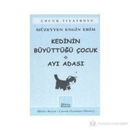 KEDININ BÜYÜTTÜĞÜ ÇOCUK AYI ADASI - MÜZEYYEN E. ERIM