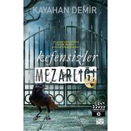Kefensizler Mezarlığı - Kayahan Demir