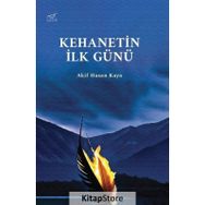 Kehanetin İlk Günü - Akif Hasan Kaya
