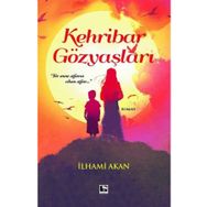Kehribar Gözyaşları - İlhami Akan