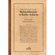 Kelam ile Tasavvuf Arasında Bahaeddinzade ve Kader Anlayışı Endülüs Yayınları