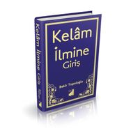 KELAM İLMİ - BEKIR TOPALOĞLU