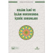 Kelam İlmi ve İslam Hukukunda İçerik Sorunları - Kolektif