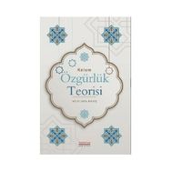 Kelam Özgürlük Teorisi - Astana Yayınları