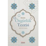 Kelam Özgürlük Teorisi - Astana Yayınları