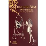 Kelebeğim Olur Musun? - Yelda Yolay Kazanoğlu