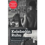 Kelebeğin Ruhu - Hayat Yolculuğuna Dair Düşünceler - Ketebe Yayınları