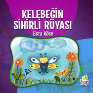Kelebeğin Sihirli Rüyası - Esra Köse