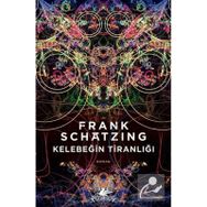 Kelebeğin Tiranlığı - Frank Schatzing
