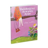 KELEBEĞINI ARAYAN AYŞE - TÜLIN KOZIKOĞLU