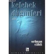 KELEBEK DÜĞÜNLERİ - SELMAN CAHIT