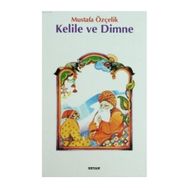 Kelile ve Dimme - Mustafa Özçelik