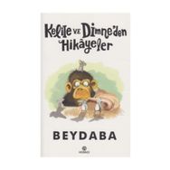 KELILE VE DIMNEDEN SEÇME HIKAYELER - BEYDEBA